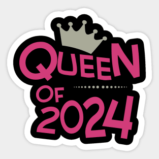 Queen Of 2024 Sticker